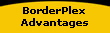 BorderPlex
Advantages